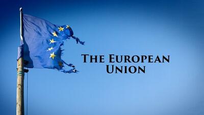 به پایان اتحادیه اروپا نزدیک می‌شویم