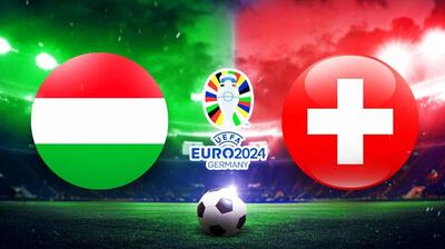 ترکیب ۲ تیم مجارستان و سوئیس اعلام شد