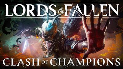 نگاهی به آپدیت Clash of Champions بازی Lords of The Fallen - گیمفا