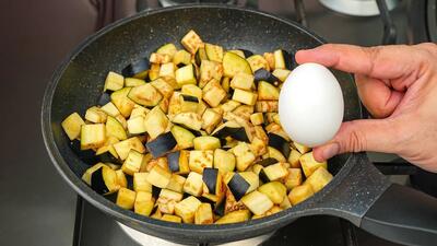 یک غذای ساده و خوشمزه با بادمجان و تخم مرغ / سه سوته غذا درست کن