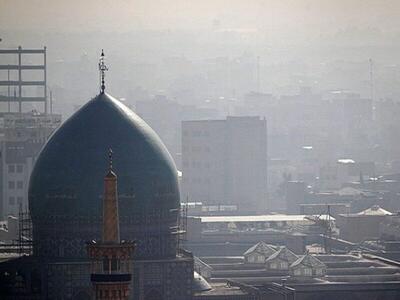 آلودگی هوای چهار منطقه کلانشهر مشهد