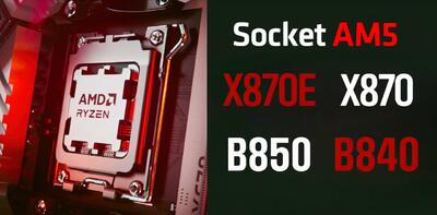 جزئیات چیپست‌های B850 و B840 شرکت AMD منتشر شد