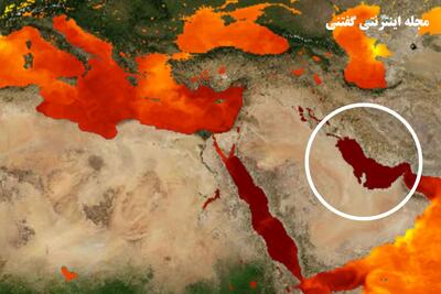 خلیج فارس به عنوان گرمترین دریای جهان انتخاب شد!