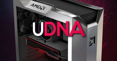 UDNA، معماری گرافیکی نسل بعد AMD برای یکپارچه‌سازی سرور و گیمینگ