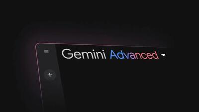 گوگل مدل زبانی قدرتمند Gemini Advanced خود را ارتقا داد