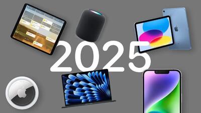 این محصولات اپل در سال 2025 آپدیت می‌شوند