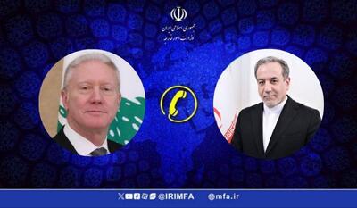 گفت‌وگوی عراقچی و وزیر خارجه لبنان پیرامون مشکلات پیش آمده در انجام پروازهای میان دو کشور