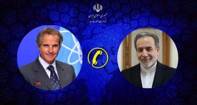 گفت‌وگوی تلفنی عراقچی با مدیرکل آژانس بین‌المللی انرژی اتمی