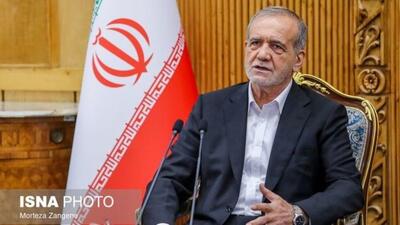 پزشکیان: هدف ما برقراری بهترین روابط با همسایگان است