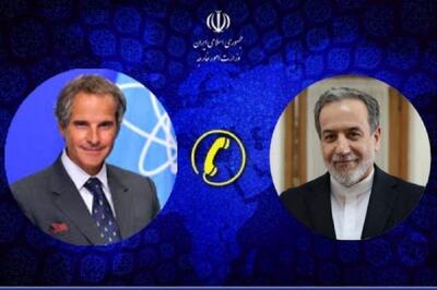 گفت‌وگوی تلفنی رافائل گروسی با وزیر امور خارجه