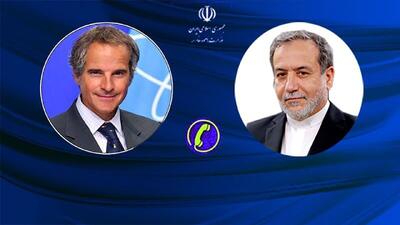 جزئیات گفتگوی تلفنی عراقچی و رافائل گروسی | رویداد24
