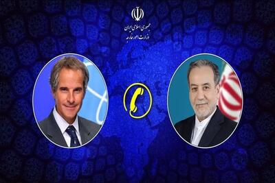 عراقچی به گروسی: ایران به هر تحرک نامناسب اروپا واکنش مقتضی نشان می‌دهد