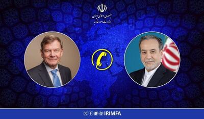جزئیات گفتگوی تلفنی عراقچی با همتای آلمانی