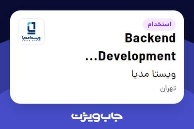 استخدام Backend Development Specialist در ویستا مدیا
