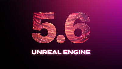 نسخه ۵.۶ موتور گرافیکی Unreal Engine رهگیری پرتو با نرخ ۶۰ فریم را به سخت‌افزارهای نسل جدید می‌آورد