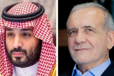 گفت‌وگوی تلفنی پزشکیان و بن سلمان