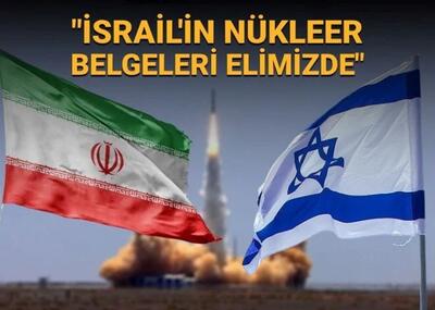 بازتاب دستیابی ایران به اسناد هسته‌ای اسرائیل در رسانه ترک