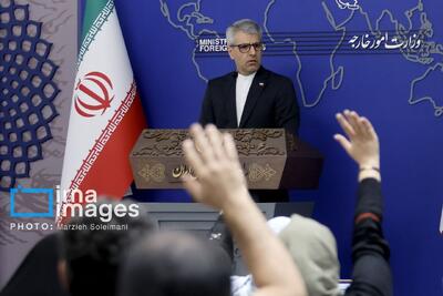 نشست خبری سخنگوی وزارت امور خارجه در ۱۹ خرداد ۱۴۰۴