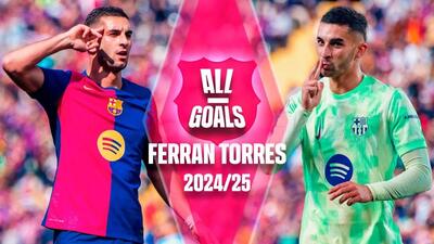 همه گلهای فران تورس، ستاره بارسلونا در فصل 25-2024