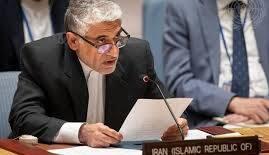 سفیر ایران در سازمان ملل: پاسخ ما به حمله رژیم صهیونیستی قانونی و قاطع خواهد بود