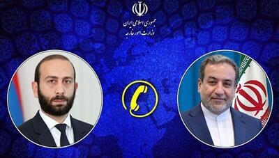 تماس تهران و ایروان: ایران بر حق دفاع مشروع خود تاکید کرد، ارمنستان تجاوز اسرائیل را محکوم