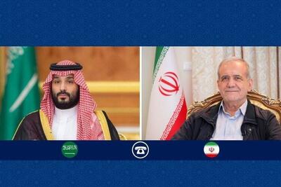 گفت‌وگوی تلفنی پزشکیان با ولیعهد عربستان | بن‌سلمان: در همه تعاملات دیپلماتیک خود به دنبال اعمال فشار و توقف تجاوز‌گری‌های اسرائیل هستم