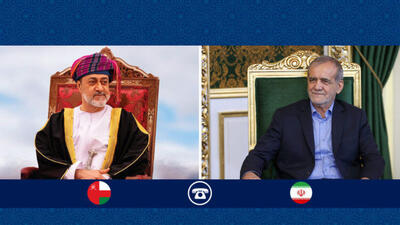 خط و نشان پزشکیان در گفت‌وگو با سلطان عمان: اگر اسرائیل مهار نشود شدیدتر پاسخ خواهیم داد