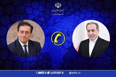عراقچی در گفت‌و‌گو با وزیر خارجه اسپانیا: پاسخ به تجاوز، دفاع است
