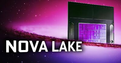 معرفی جزئیات پردازنده‌های دسکتاپ اینتل Nova Lake-S؛ با حداکثر 52 هسته و توان حرارتی 150 وات