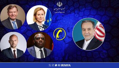 رایزنی تلفنی عراقچی با وزرای خارجه تروئیکا و کالاس
