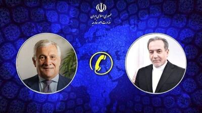 تماس تلفنی سید عباس عراقچی با وزیر امور خارجه ایتالیا