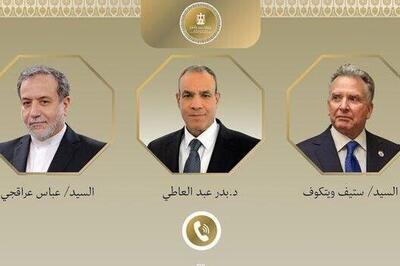 رایزنی تلفنی وزیر امور خارجه مصر با عراقچی و ویتکاف