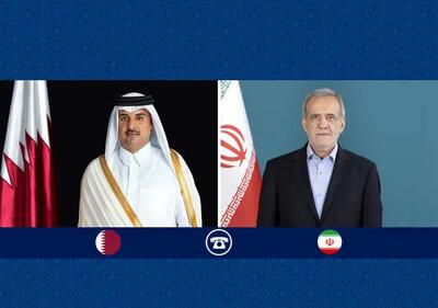 سخنان مهم پزشکیان در تماس با امیر قطر