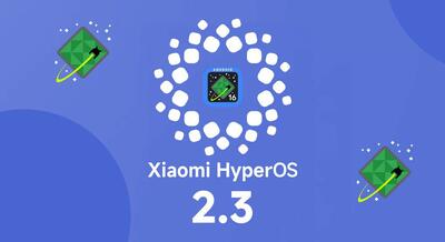 شیائومی انتشار نسخه پایدار HyperOS 2.3 مبتنی‌بر اندروید ۱۶ را آغاز کرد