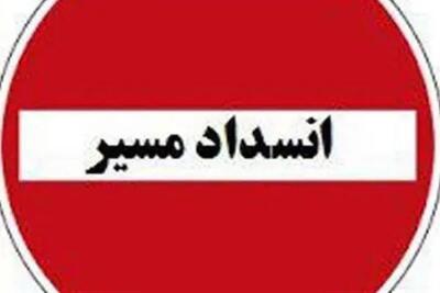 جزئیات انسداد راه‌ها و مسیرها در تهران اعلام شد