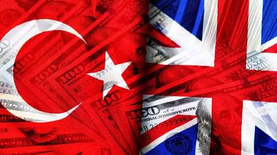 روابط تجاری ترکیه و بریتانیا گسترش می یابد