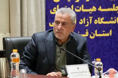 دانشگاه آزاد قزوین رشته‌هایش را بر مبنای ظرفیت‌های بومی توسعه دهد