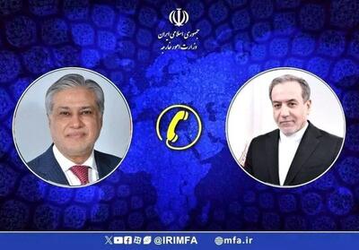 تاکید عراقچی و همتای پاکستانی بر لزوم توقف فوری جنایات رژیم صهیونیستی
