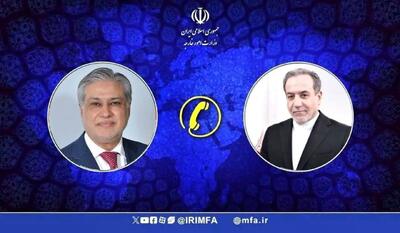 گفت‌وگوی وزرای خارجه ایران و پاکستان؛ عراقچی: اسرائیل به‌دنبال محو هویت فلسطینی‌هاست