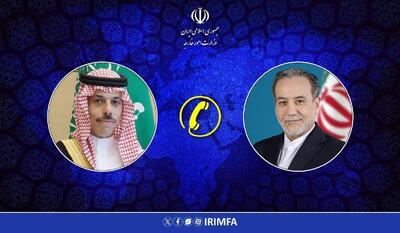 عراقچی در گفت‌و گو با وزیر خارجه عربستان: از همه ظرفیت‌ها برای شکستن حصر غزه استفاده کنیم