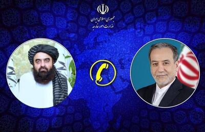 گفتگوی تلفنی وزرای خارجه ایران و حکومت سرپرست افغانستان با محوریت غزه