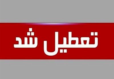 تعطیلی ادارات استان اردبیل در روز چهارشنبه