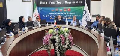 ماکو میزبان نشست رایزنان بازرگانی کشورهای همجوار