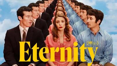 خبر روز | تریلر فیلم Eternity مثلث عشقی پس از مرگ را نشان می‌دهد | گلی شی