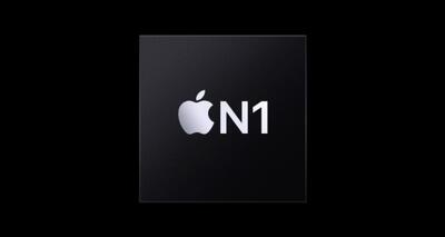 اپل از تراشه N1 رونمایی کرد