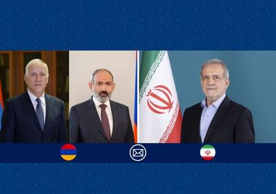 پزشکیان به «خاچاطوریان» و «پاشینیان» پیام داد