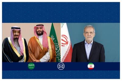 پیام پزشکیان به پادشاه و ولیعهد سعودی