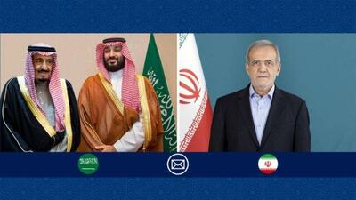 پیام تبریک پزشکیان به پادشاه و ولیعهد سعودی