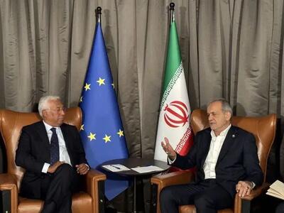دیدار مهم پزشکیان با رئیس شوری اتحادیه اروپا؛ ایران آماده گفت‌وگو است