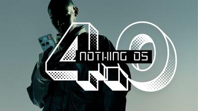 ناتینگ نسخه بتای عمومی Nothing OS 4.0 را برپایه اندروید ۱۶ منتشر کرد